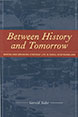 Between History and Tomorrow: Making and Breaking Everyday Life in Rural Newfoundland  Between History and Tomorrow: Making and Breaking Everyday Life in Rural Newfoundland