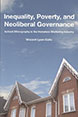 Inequality, Poverty, and Neoliberal Governance: Activist Ethnography in the Homeless Sheltering Industry  Inequality, Poverty, and Neoliberal Governance: Activist Ethnography in the Homeless Sheltering Industry